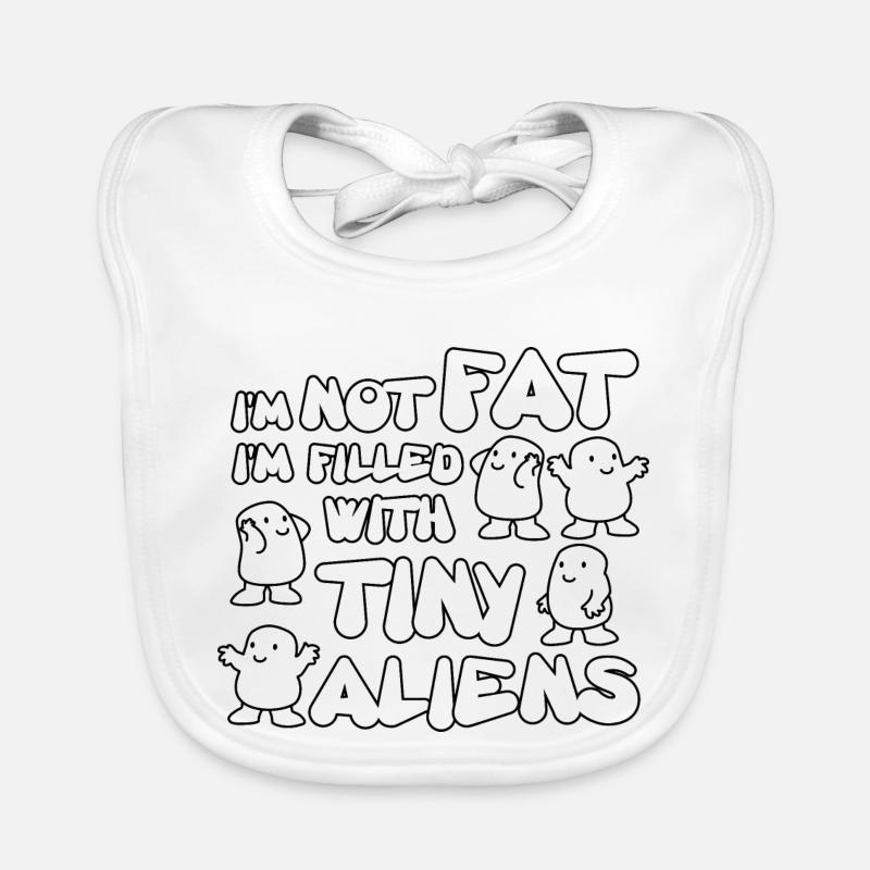 I'm not fat I'm filled with tiny aliens - Bavoir bio Bébé - blanc