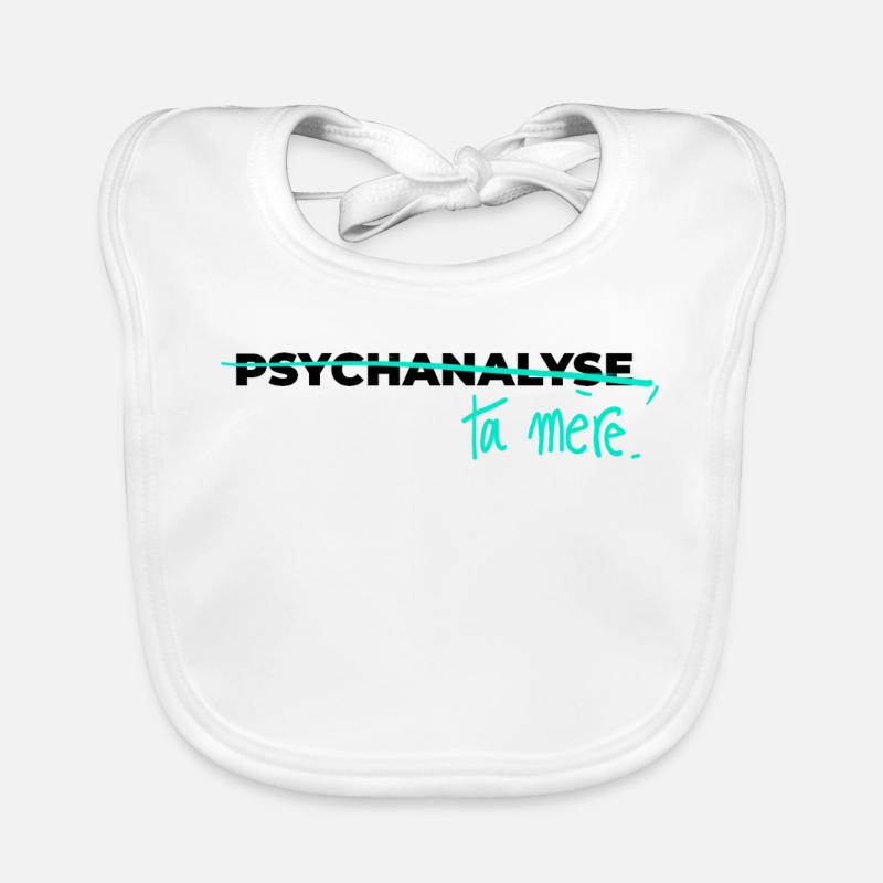 Psychanalyse ta mère Bavoir bio Bébé