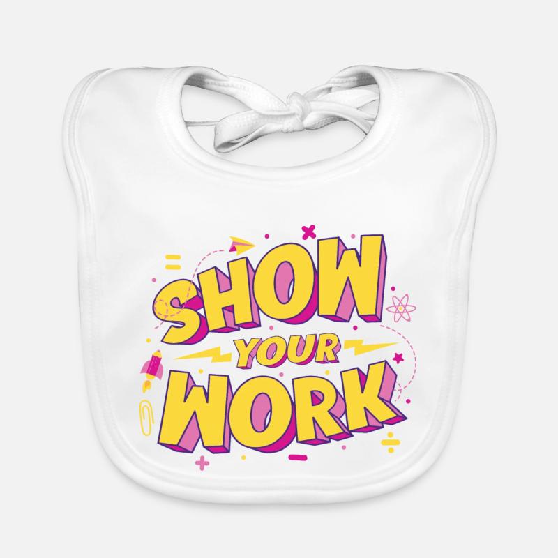 Show Your Work Baby Bio-Lätzchen