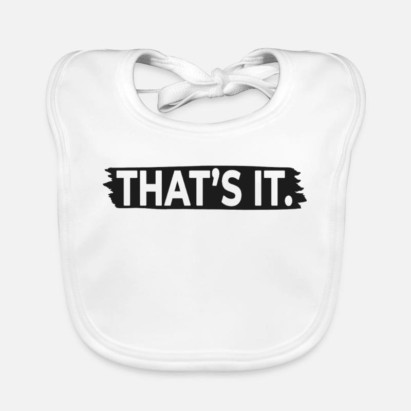 THAT’S IT. – Minimalist Statement Typography Baby Bio-Lätzchen