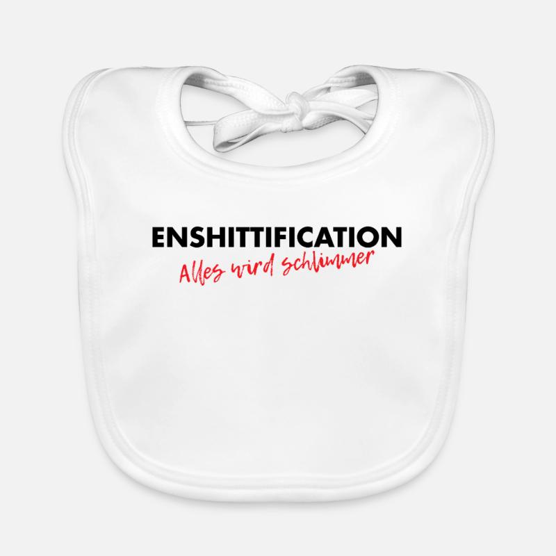 Enshittification - alles wird schlimmer! Baby Bio-Lätzchen