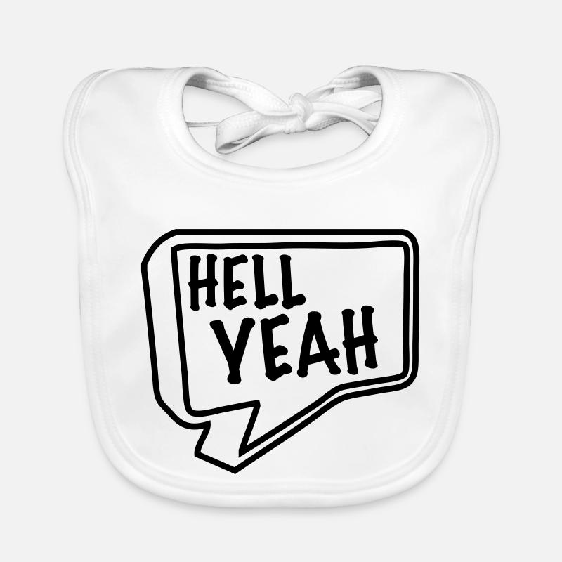 hell yeah - Baby Bio-Lätzchen - Weiß