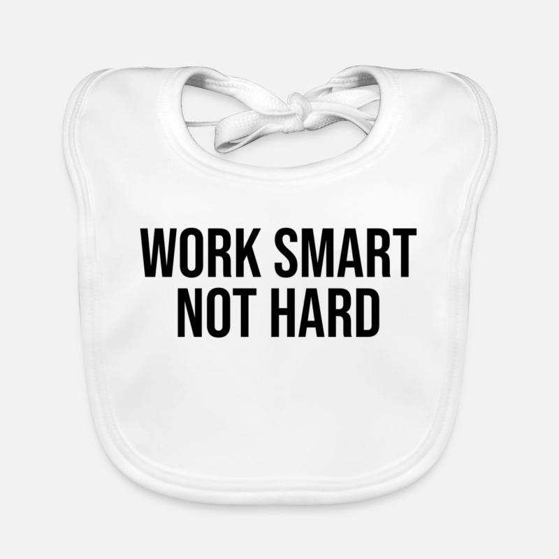 work smart not hard Baby Bio-Lätzchen