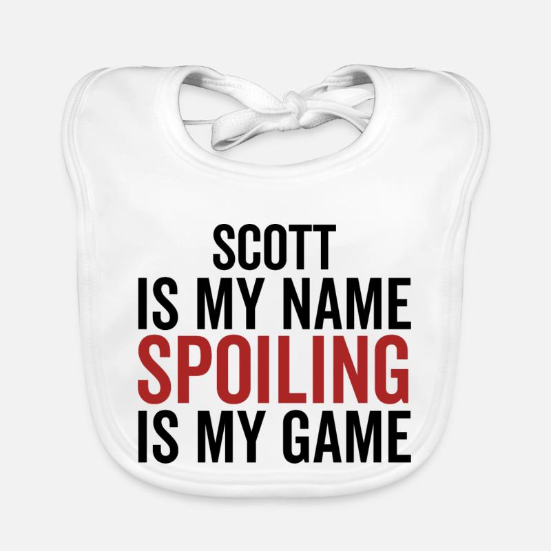 Scott is My Name Spoiling is My Game Organic Baby Bibs