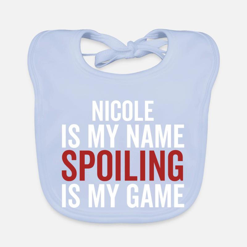 Nicole est mon nom Spoiling est mon jeu Bavoir bio Bébé