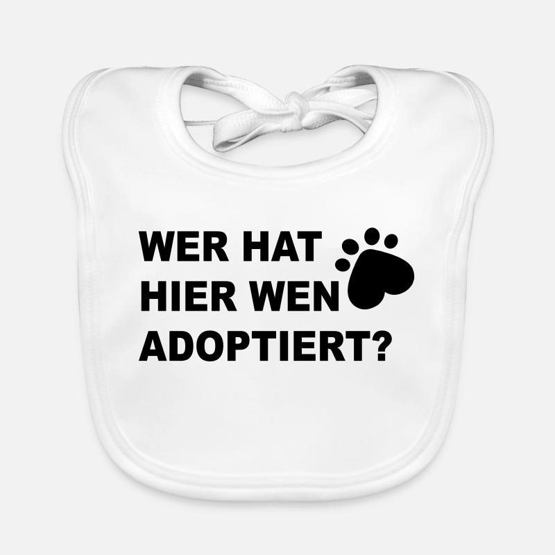 Wer hat hier wen adoptiert? Baby Bio-Lätzchen