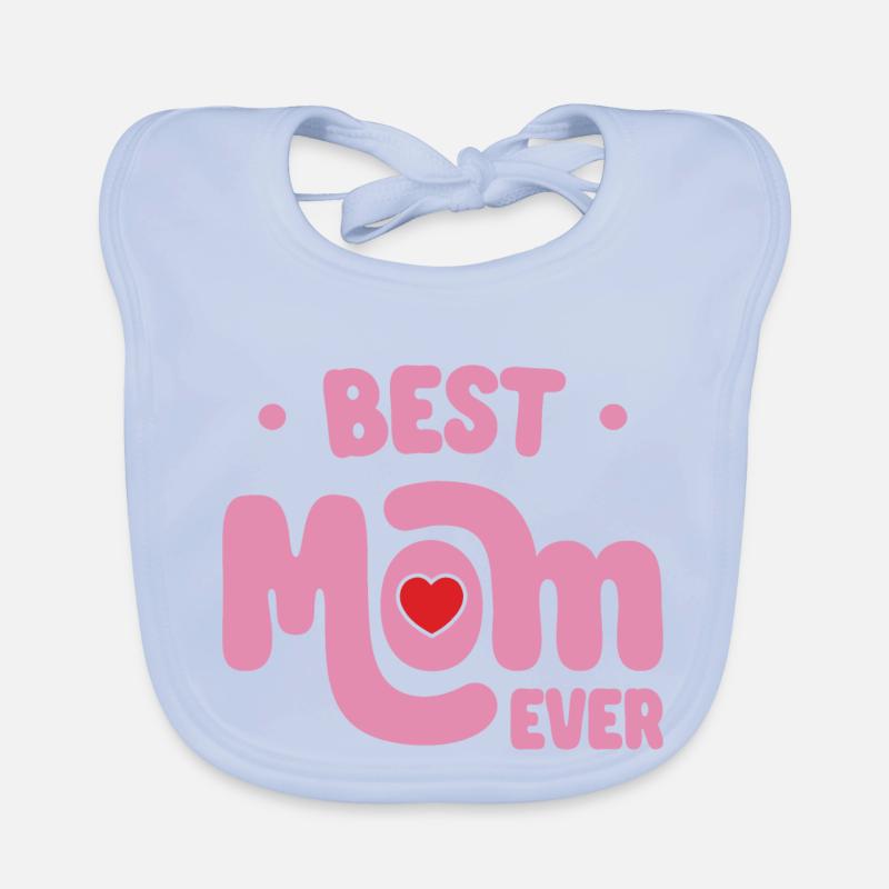 Best mom ever Organic Baby Bibs