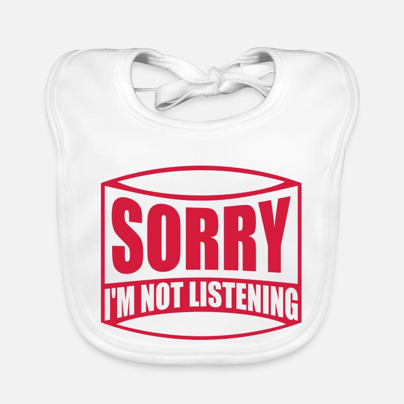 désolé de ne pas écouter Bavoir bio Bébé