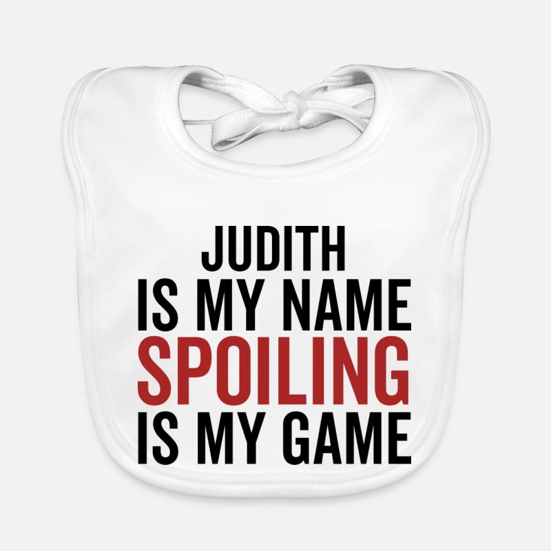 Judith is My Name Spoiling is My Game Organic Baby Bibs