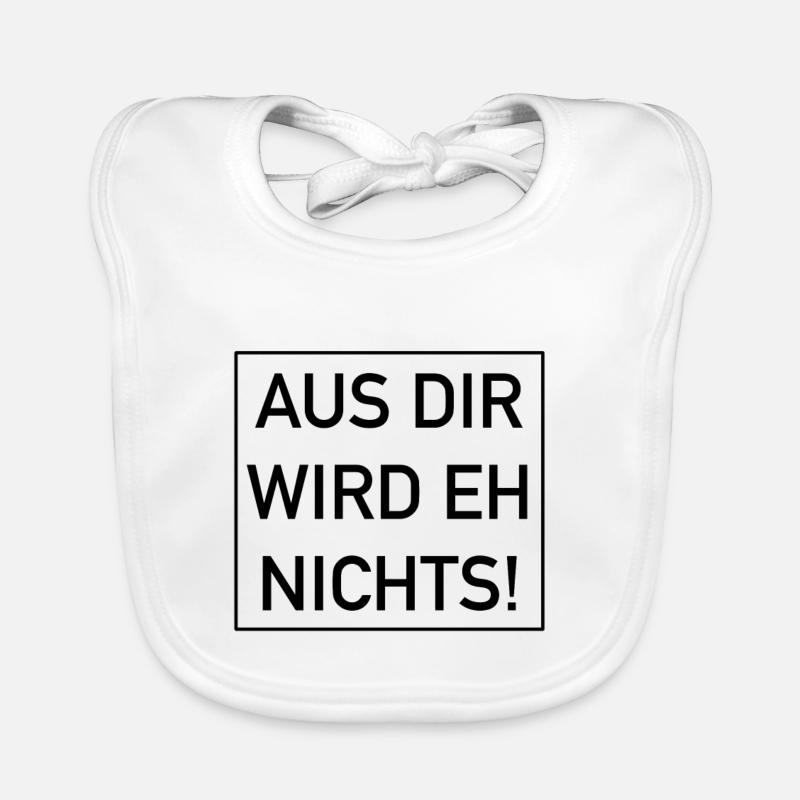 Aus dir wird eh nichts Baby Bio-Lätzchen