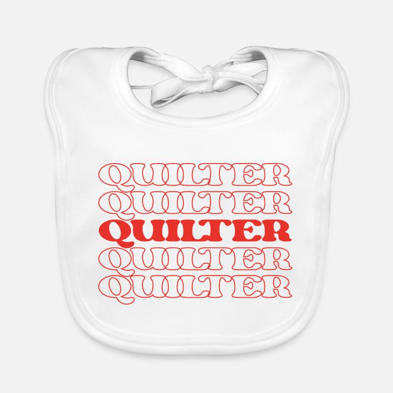 Quilter Needleworker Quilt Maker Quilt Expert Bavoir bio Bébé