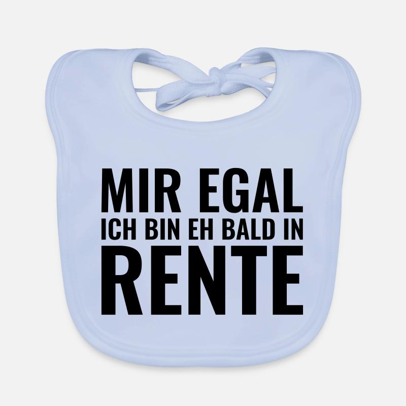 Mir egal ich bin eh bald in Rente - Farbe änderbar Baby Bio-Lätzchen