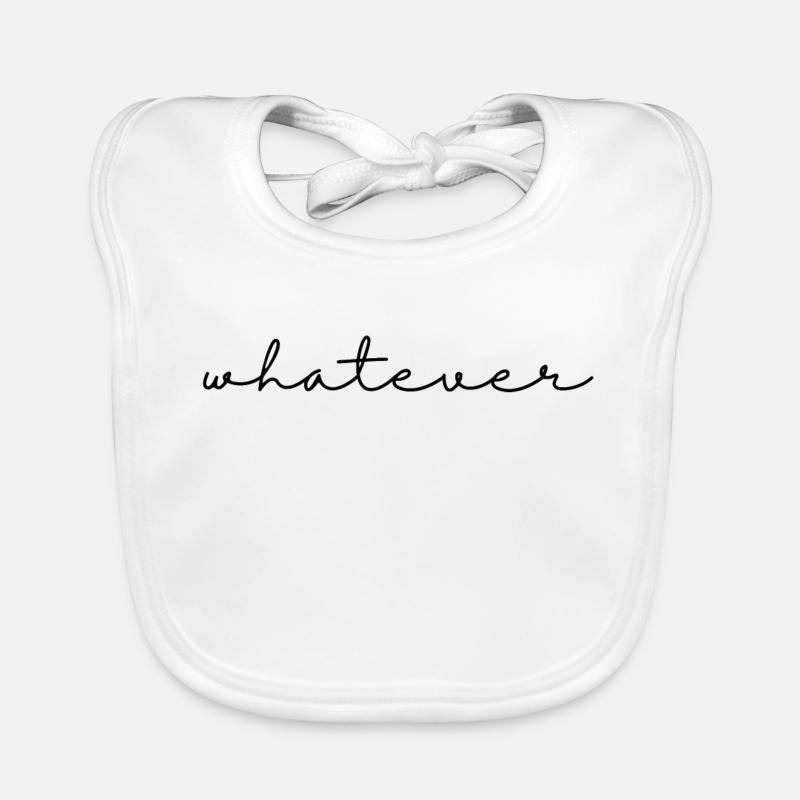 Whatever – Spruch, schlicht, cool u. selbstbewusst Baby Bio-Lätzchen