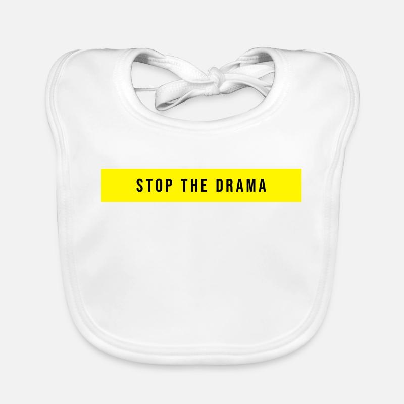 Stop the Drama Saying Organic Baby Bibs