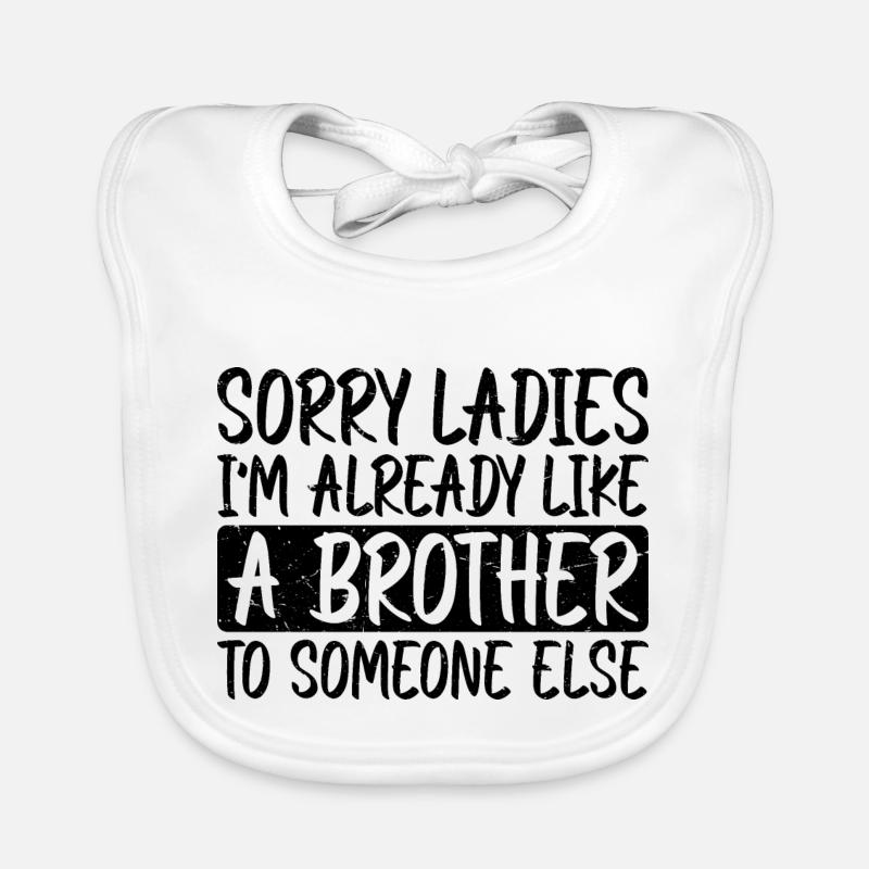 I'm Already Like A Brother To Someone Else 3 Baby Bio-Lätzchen