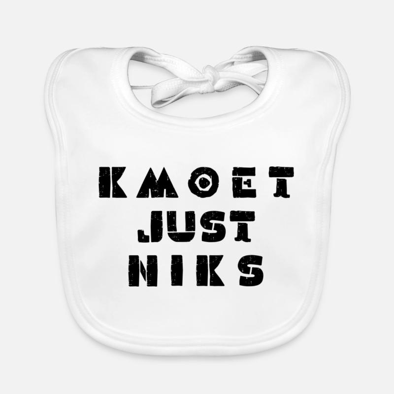 Kmoet just niks. Vlaams dialecten Bavoir bio Bébé