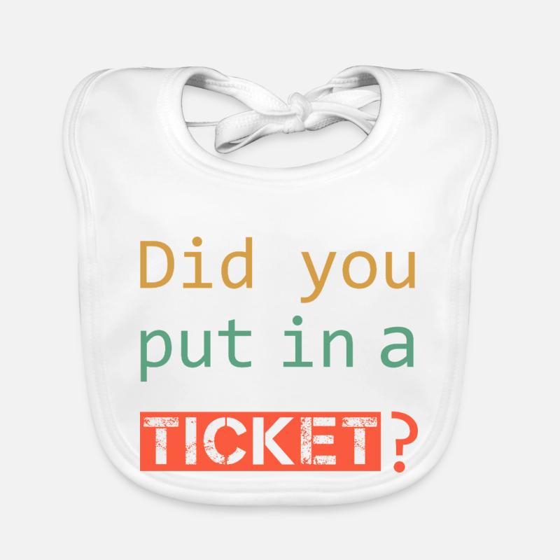 AVEZ-VOUS MIS UN TICKET – IT Admin PC Humour Blagues Bavoir bio Bébé