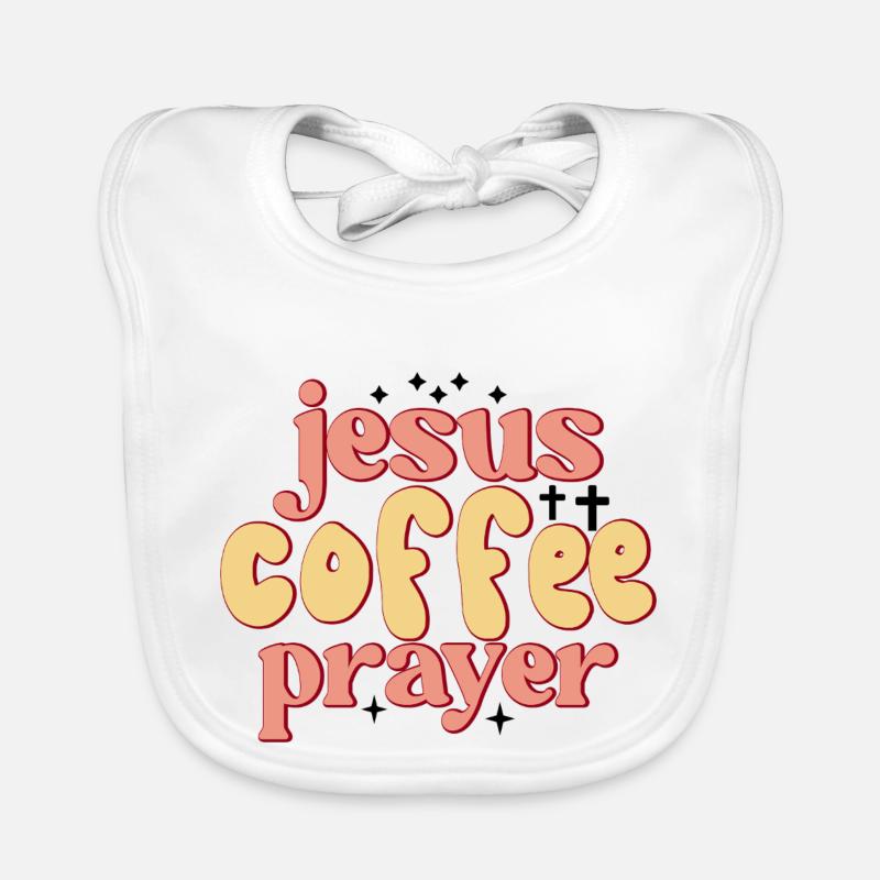Jesus, Coffee, Prayer Organic Baby Bibs