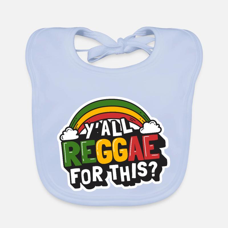 Sweet Reggae Rainbow, Y'all Reggae for this? Organic Baby Bibs