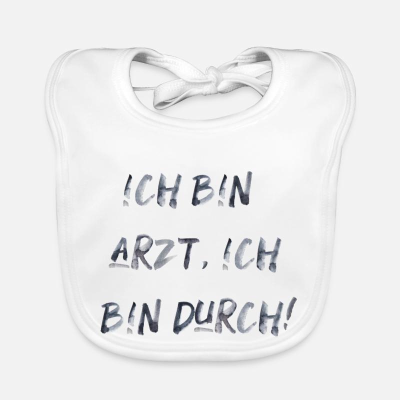 bin Arzt bin durch lustiger Spruch Beruf Schrift Baby Bio-Lätzchen