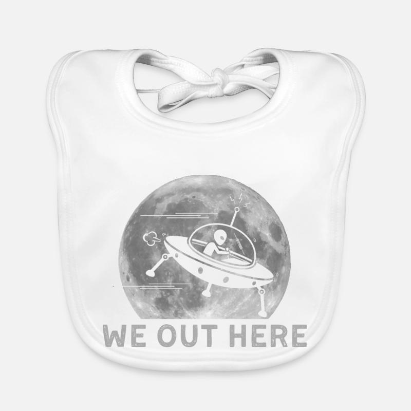 We Out Here Funny Alien Abduction UFO Aliens moon Baby Bio-Lätzchen
