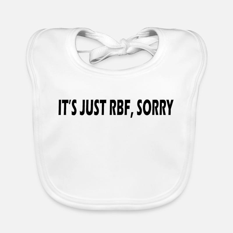 It's Just RBF Sorry Baby Bio-Lätzchen