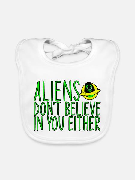 Les extraterrestres ne croient pas en vous non plus 3 - Bavoir bio Bébé - blanc - Devant