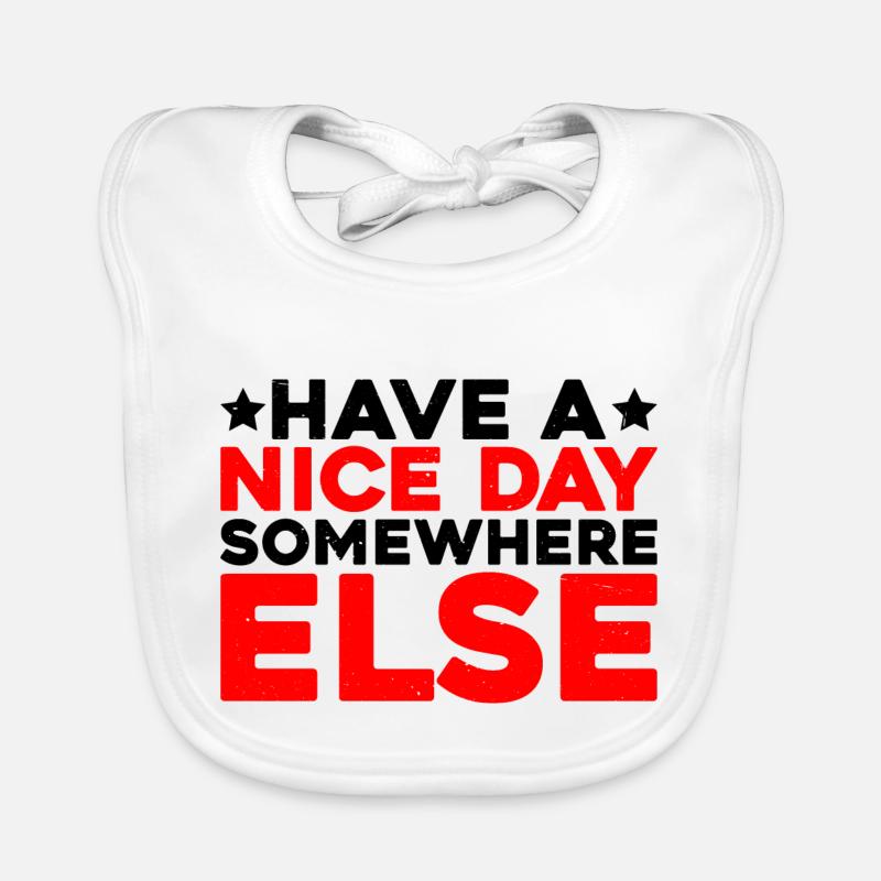 Have a nice day somewhere else 13 Organic Baby Bibs
