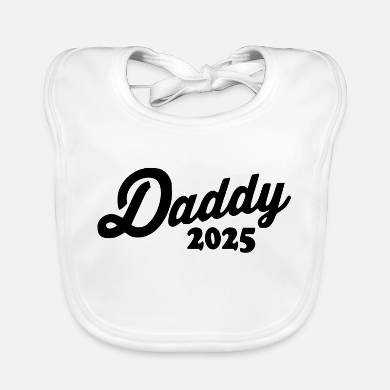 Daddy 2025 Baby Bio-Lätzchen