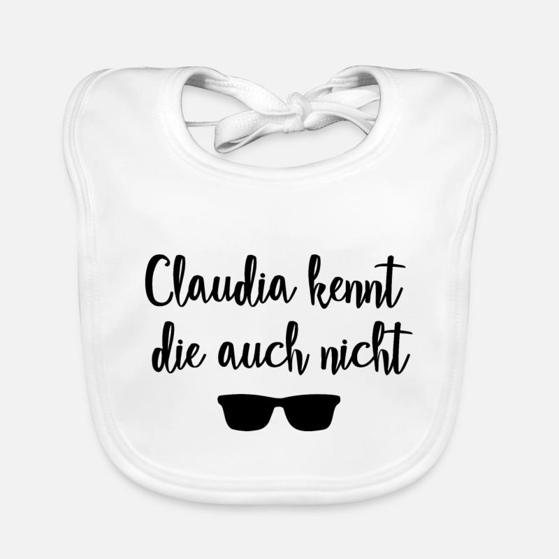 Claudia doesn't know them either - Shirt Organic Baby Bibs