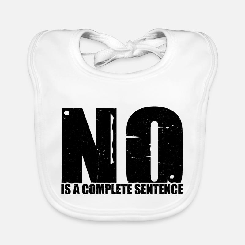 No Is A Complete Sentence 33 Organic Baby Bibs
