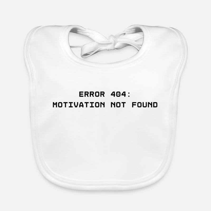 ERROR 404: Motivation not found Baby Bio-Lätzchen