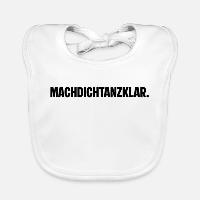 Get ready to dance. MACHDICHTANZKLAR. Saying Organic Baby Bibs