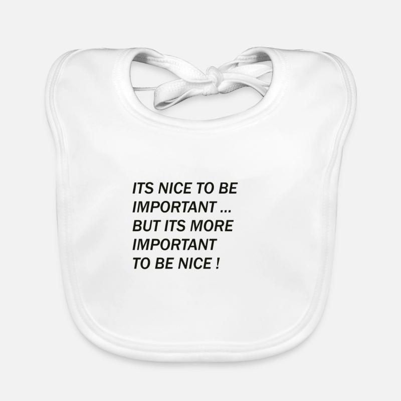 It's important to be nice Organic Baby Bibs