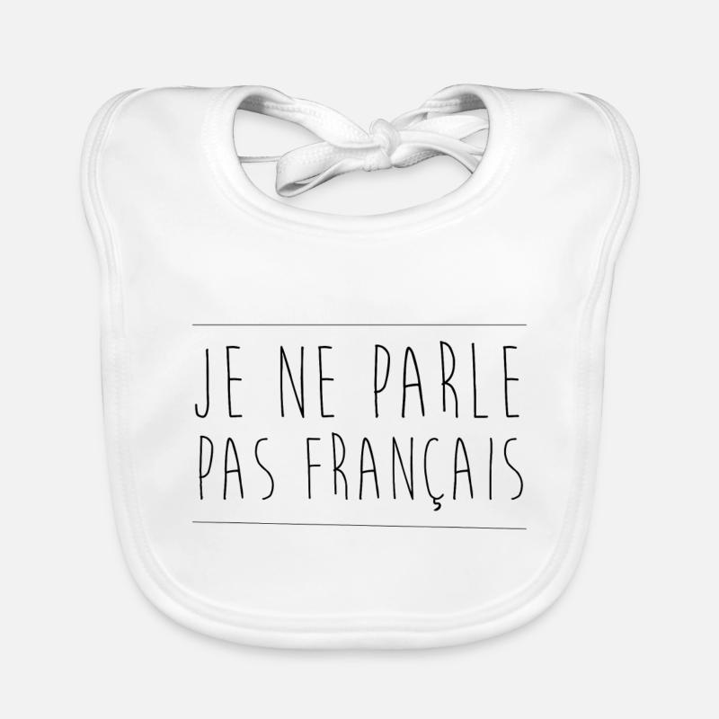 Je ne parle pas français Bavoir bio Bébé