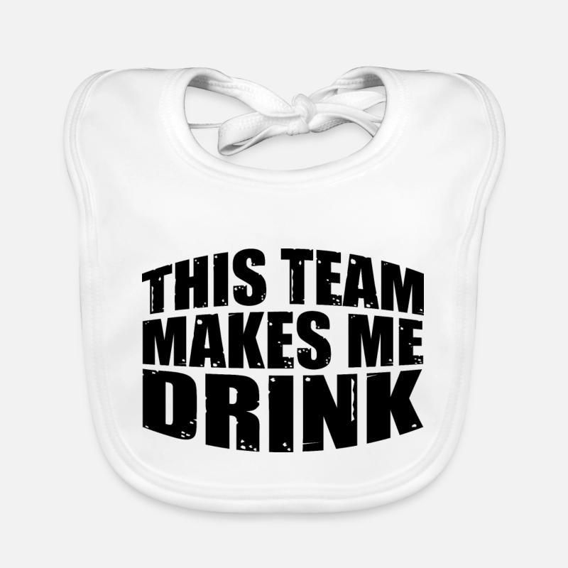 This Team Makes Me Drink 7 Baby Bio-Lätzchen