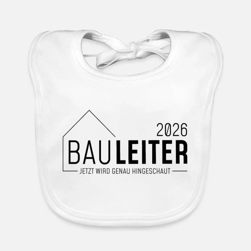 Bauleiterin 2026 - jetzt wird genau hingeschaut Baby Bio-Lätzchen