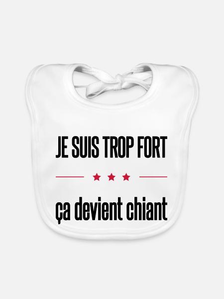 trop fort - Bavoir bio Bébé - blanc