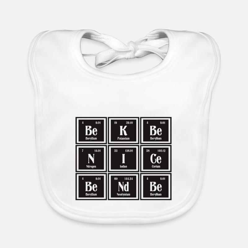 Be Nice Be Kind | Periodic Table of Elements Organic Baby Bibs