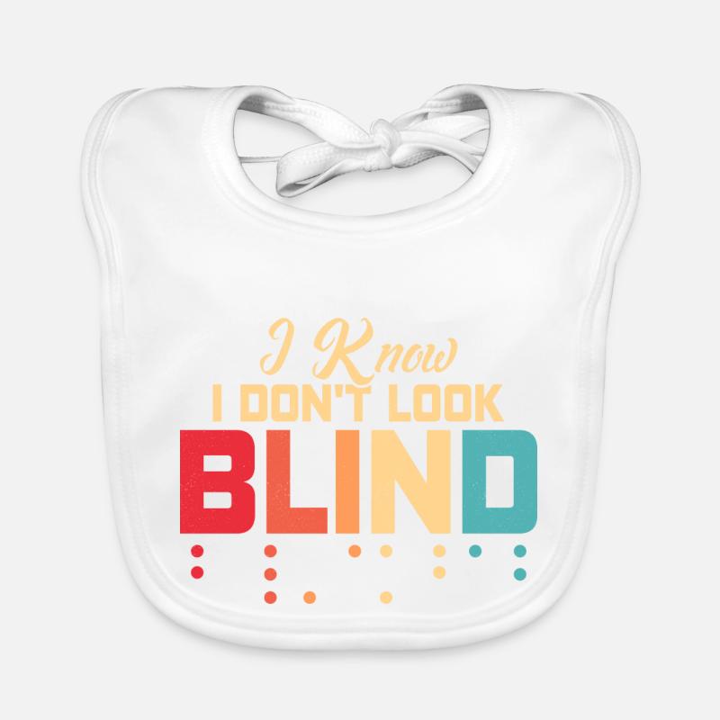 I Know I Don't Look Blind Braille Dots Impaired B Organic Baby Bibs