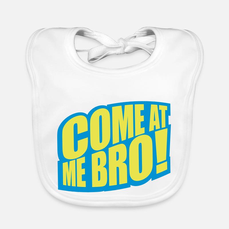come at me bro Baby Bio-Lätzchen