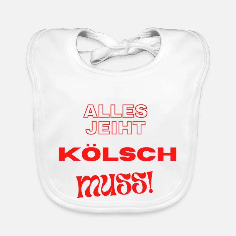 Alles geht - Kölsch MUSS - Baby Bio-Lätzchen - Weiß