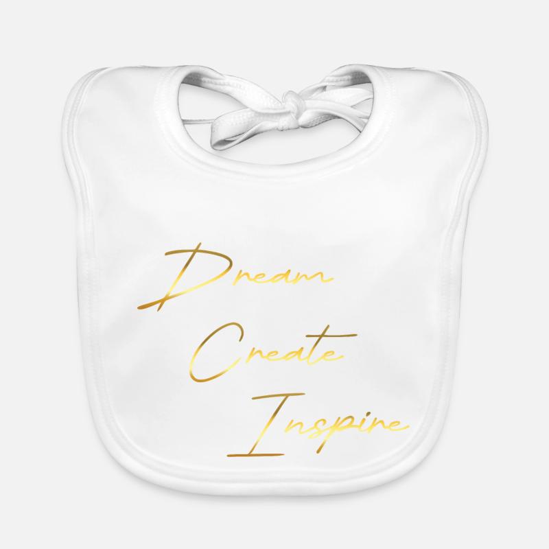 Dream Create Inspire or Bavoir bio Bébé