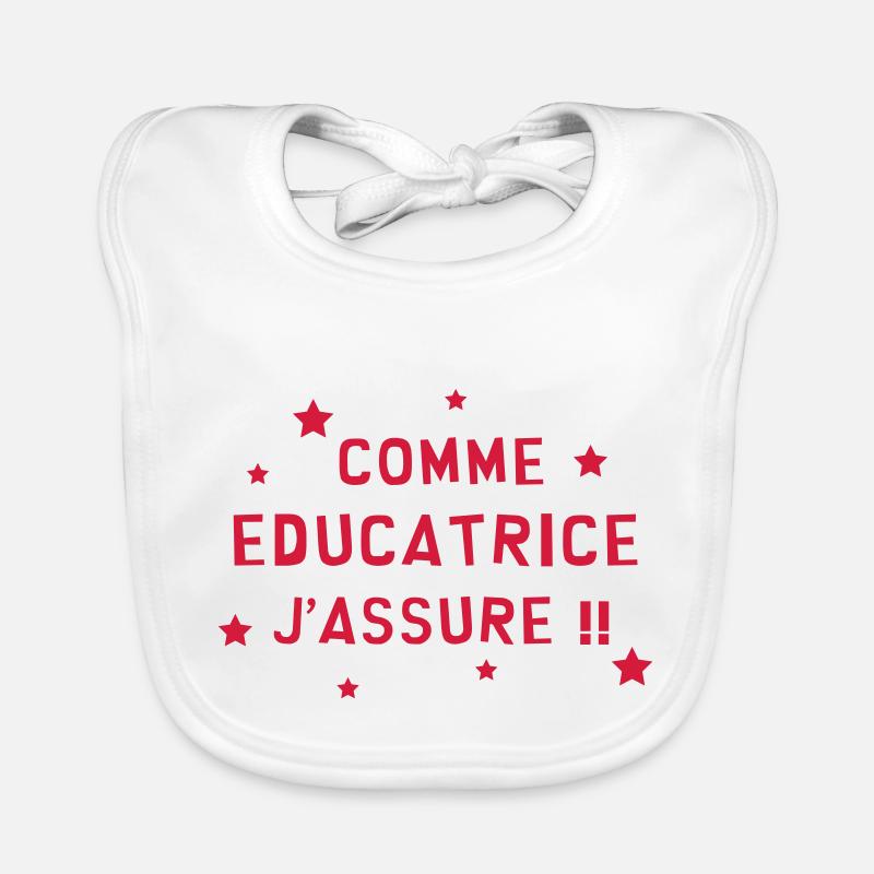 Education / Educateur / Educatrice / Ecole / Prof Bavoir bio Bébé