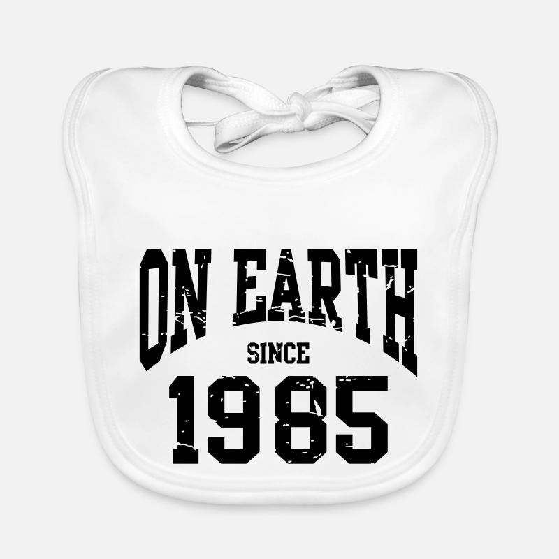Birthday - On Earth Since 1985 - Geburtstag Bavoir bio Bébé
