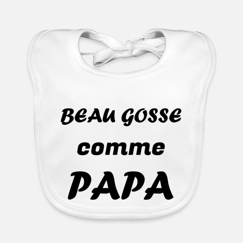 Beau Gosse comme Papa Bavoir bio Bébé