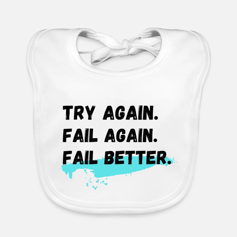 Essayez à nouveau Fail Again Fail Better Bavoir bio Bébé