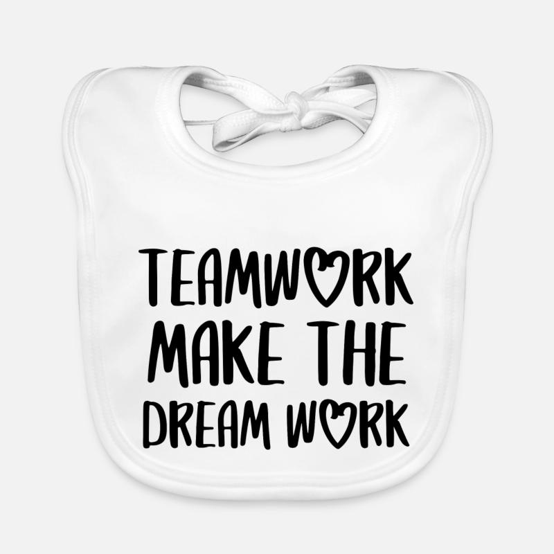 teamwork dream work team spirit team saying Organic Baby Bibs