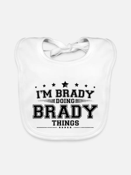 Je suis Brady en train de faire des choses Brady - Bavoir bio Bébé - blanc - Devant