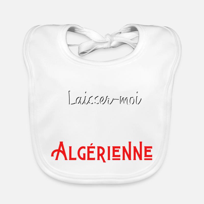 laisse-moi passer je suis algérienne Bavoir bio Bébé
